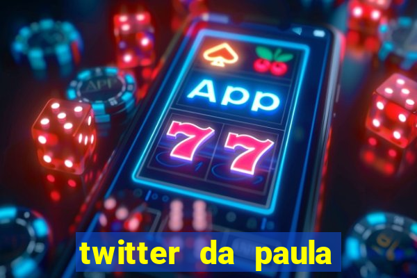 twitter da paula lima musa do corinthians